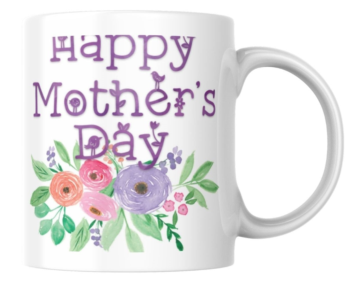 White mug with 'Happy Mother's Day' text and floral design on a white background